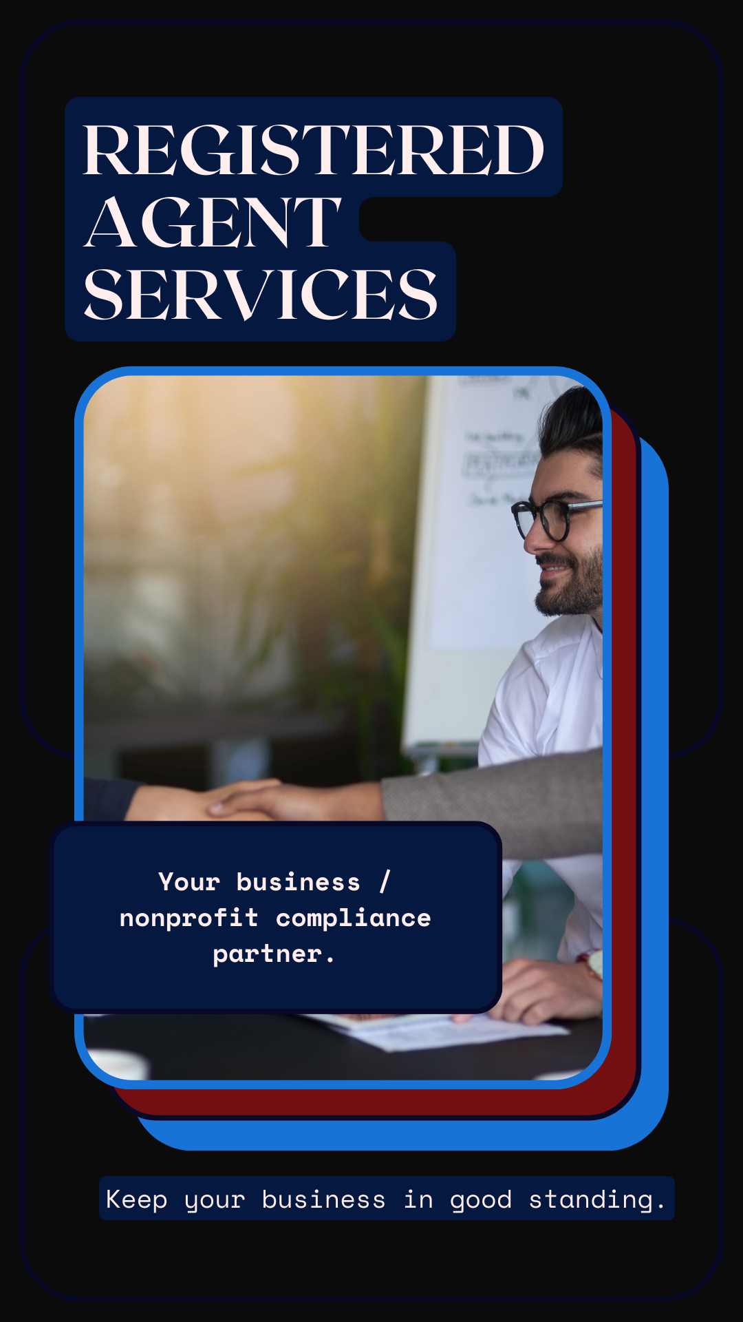 Keep your business or non-profit in good standing.