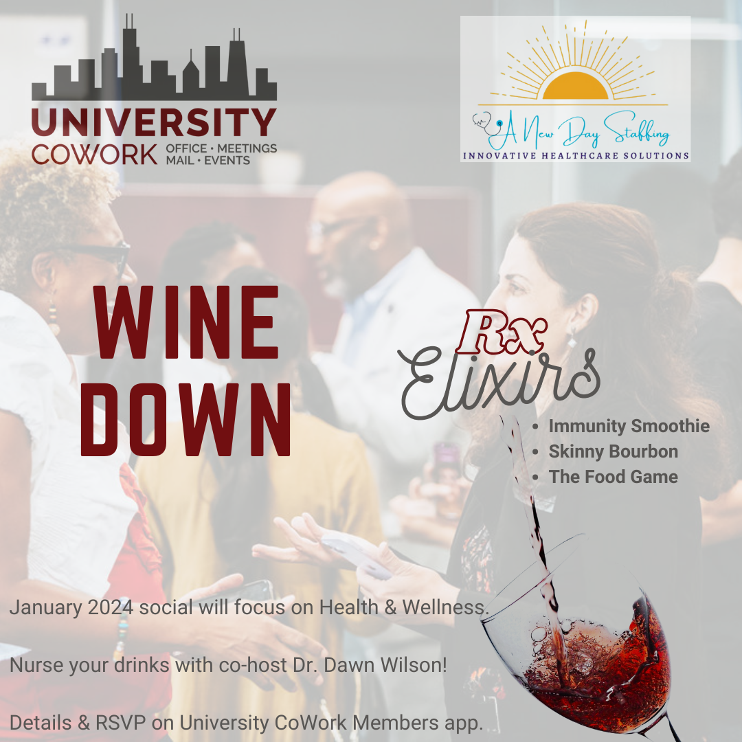 Wine Down Social Event at University CoWork Chicago Office in Woodlawn / Hyde Park
